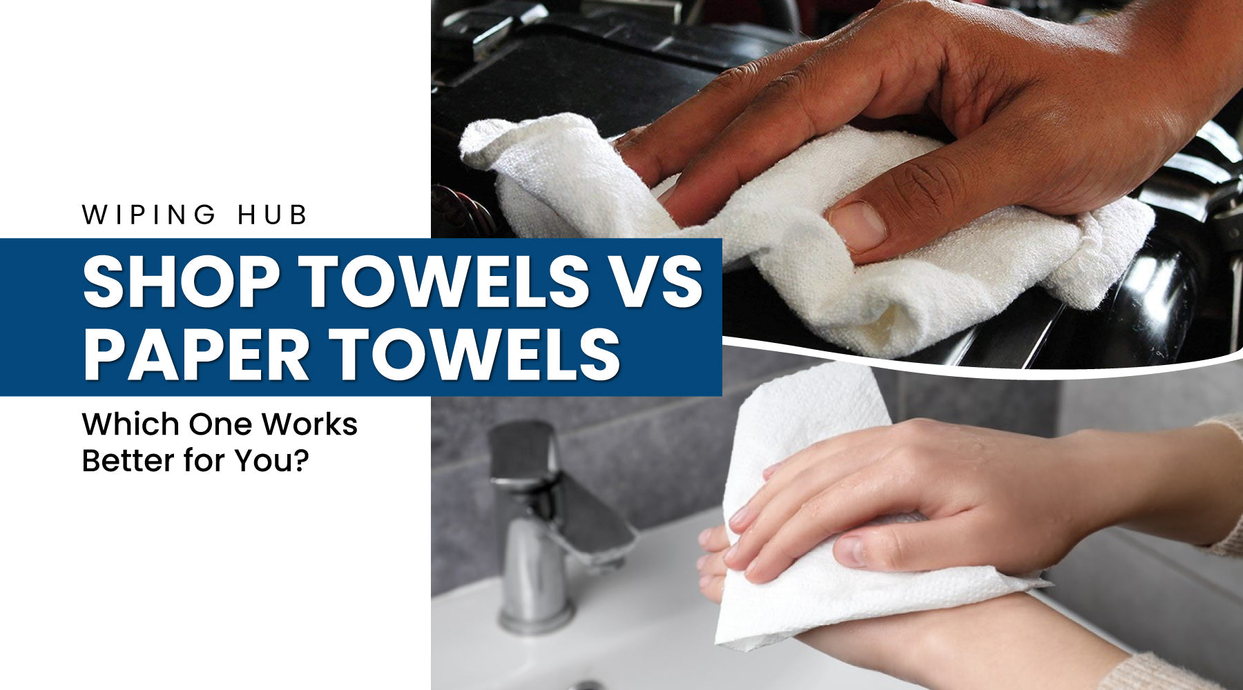 Shop Towels vs Paper Towels-Which One is Best for Your Needs? — Wiping Hub