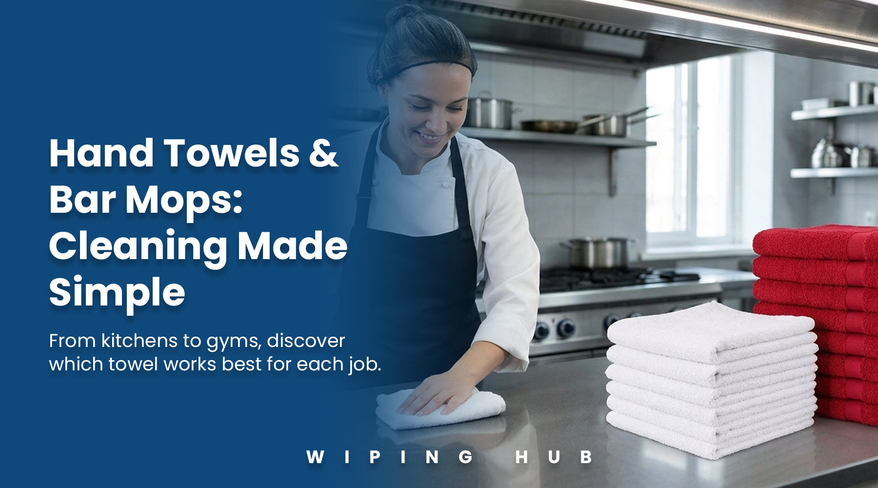 Hand Towels & Bar Mops: Versatile Cleaning Tools for Industrial Kitchens, Hotels & Gyms