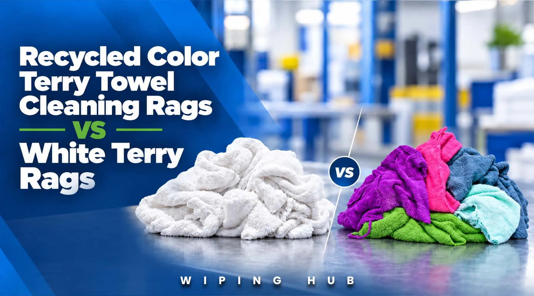 Recycled Color Terry Towel Cleaning Rags vs. White Terry Rags: Which Is Right for Your Cleaning Job?