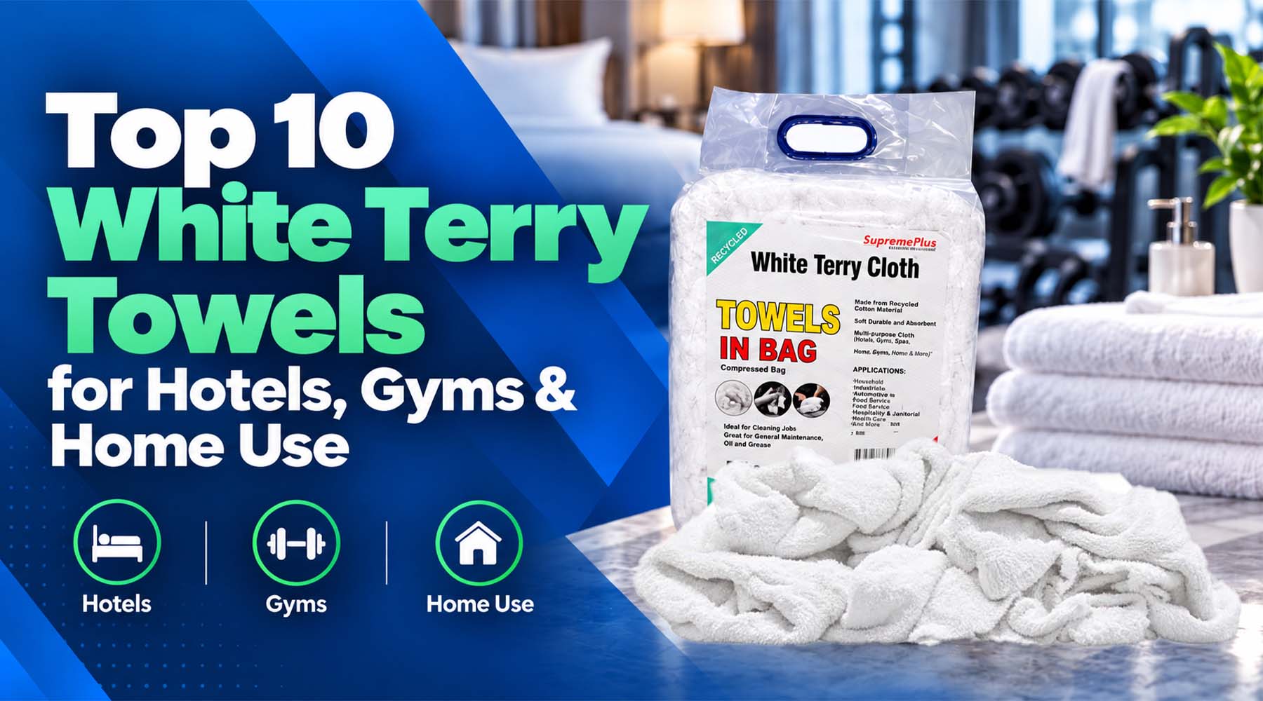Top 10 White Terry Towels for Hotels, Gyms & Home Use