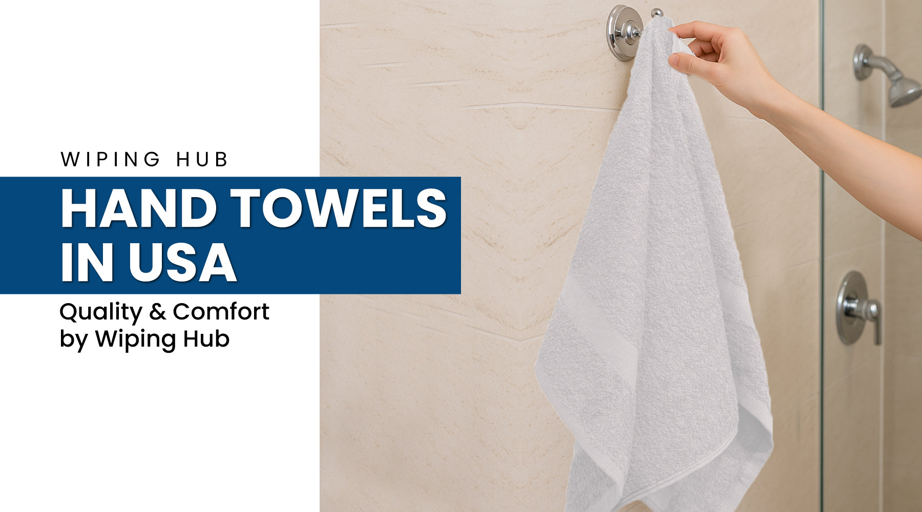 Hand Towels in USA-Quality & Comfort by Wiping Hub
