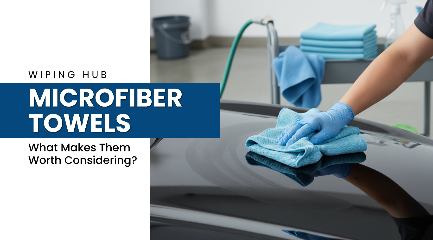 Microfiber Towels What Makes Them Worth Considering? — Wiping Hub